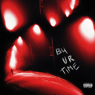 B4 UR TIME by Slime Ball Threat