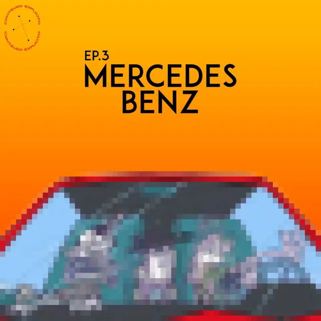 Ep. 3: Mercedes Benz