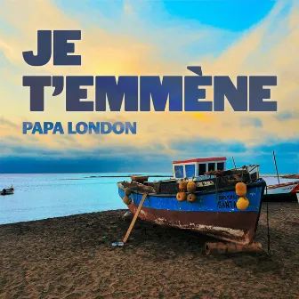 JE T’EMMÈNE by Papa London