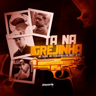 Tá Na Igrejinha by MC M Boy