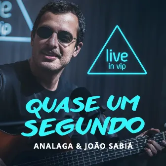 Quase um Segundo by João Sabiá