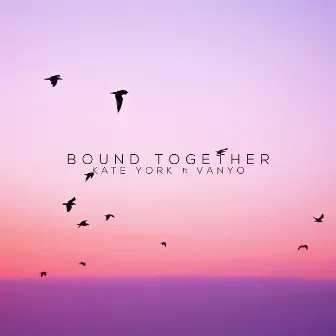 Bound Together by Kate York