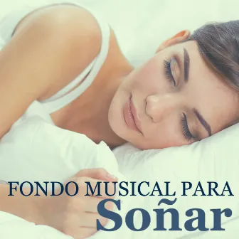 Fondo Musical para Soñar - Delicada Melodía de Fondo para Sueños Lúcidos by Así Soñando