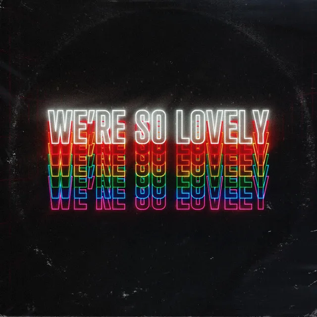 We're So Lovely (Hard Ton Remix)