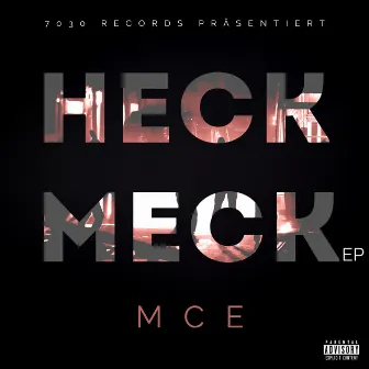 Heck Meck EP by MCE