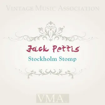 Stockholm Stomp by Jack Pettis