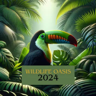 Wildlife Oasis 2024 by Nature Sounds!