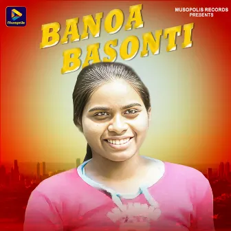 Banoa Basonti by Laxmi Mardhi