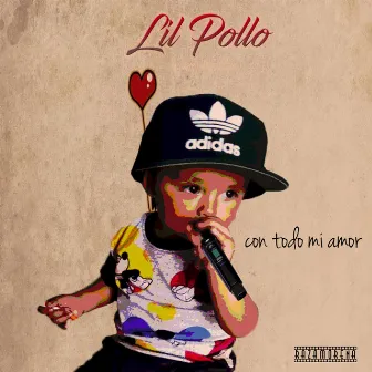 WHIT ALL MY LOVE by Lil Pollo