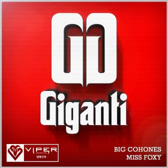 Big Cohones / Miss Foxy by Giganti