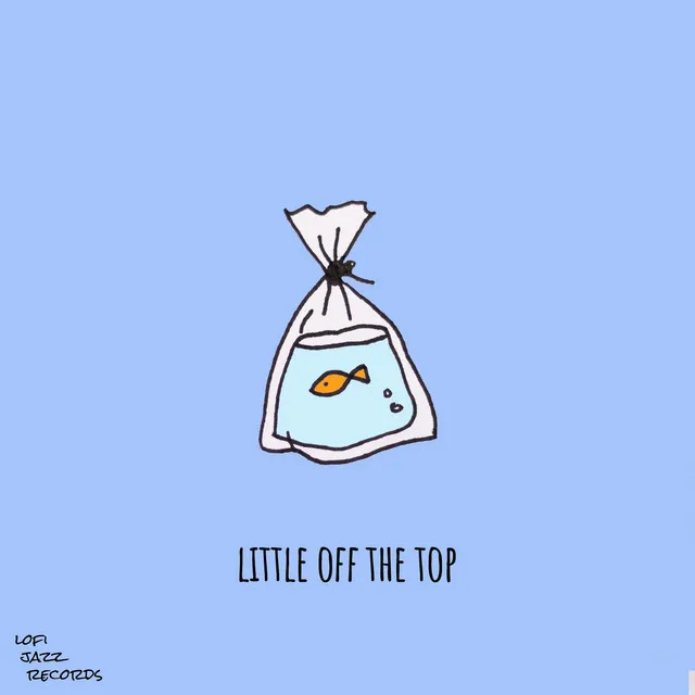 Little Off The Top