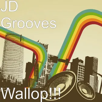 Wallop!!! by JD Grooves