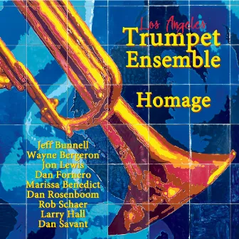 Homage by Los Angeles Trumpet Ensemble