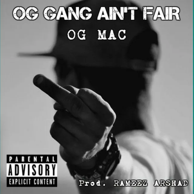 OG GANG AINT FAIR