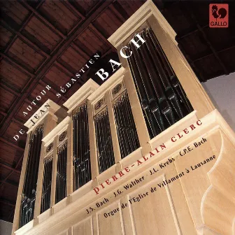 Bach, Walther & Krebs: Organ of the Church of Villamont in Lausanne by Pierre-Alain Clerc