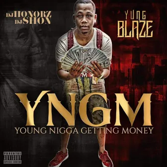 Y.N.G.M by Boss Blaze