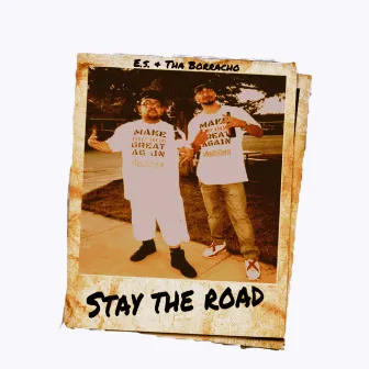 Stay The Road by E.S.