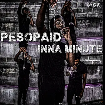 Inna Minute by PesoPaid