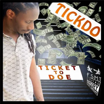 Ticket to Doe by Tickdo