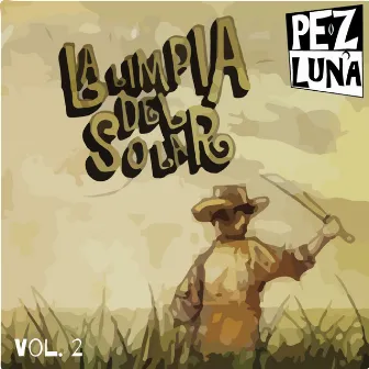 La Limpia del Solar, vol. 2 by Pez Luna