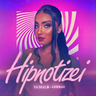 Hipnotizei by Ya Malb