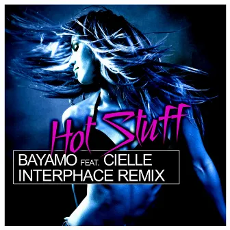 Hot Stuff Interphace Remix by Cielle