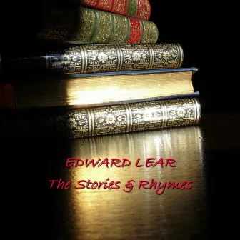 Edward Lear - The Poems & Rhymes by Edward Lear