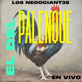 El Del Palenque by Los Negociant3s