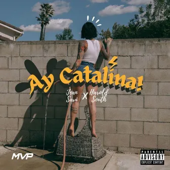 Ay! Catalina by Jean Savi