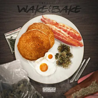 Wake & Bake by Emt