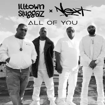 All Of You by Illtown Sluggaz