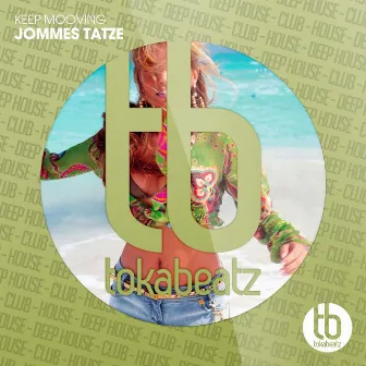 Keep Mooving by Jommes Tatze