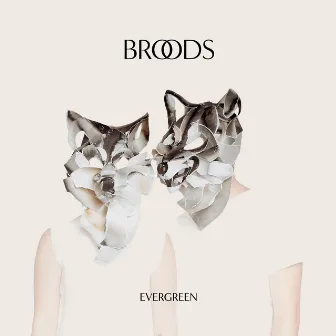 Evergreen by BROODS