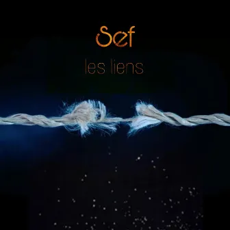 Les liens by Sef