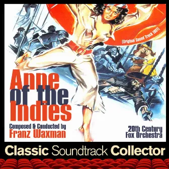 Anne of the Indies (Original Soundtrack) [1951] by Twentieth Century Fox Orchestra