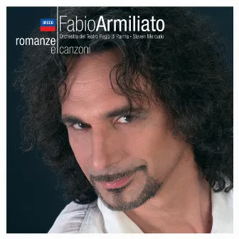 Romanze e canzoni by Fabio Armiliato