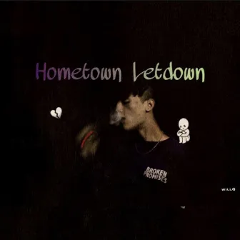 Hometown Letdown by Kaleb Hernandez