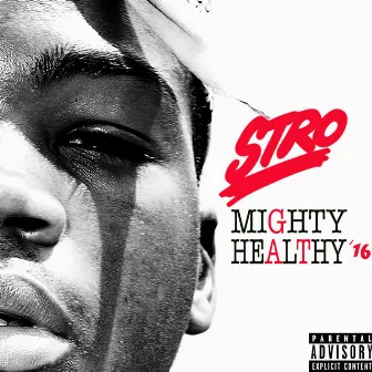 Mighty Healthy '16 by Stro