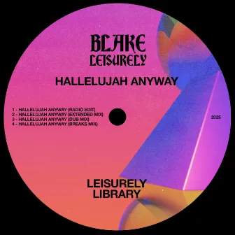 Hallelujah Anyway by Blake Leisurely