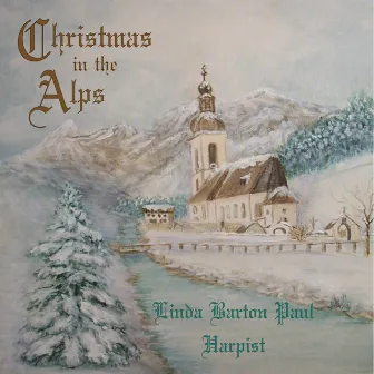 Christmas in the Alps by Linda Barton Paul