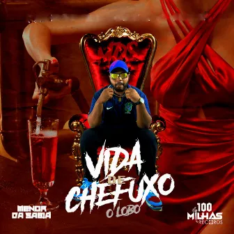 Vida De Chefuxo by MDS