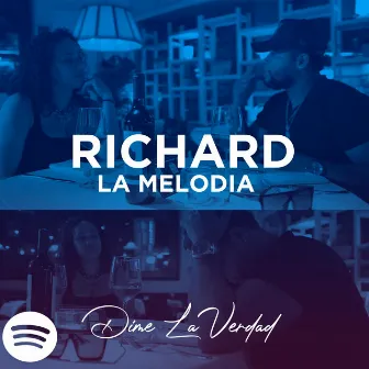 Dime la Verdad by Richard La Melodia