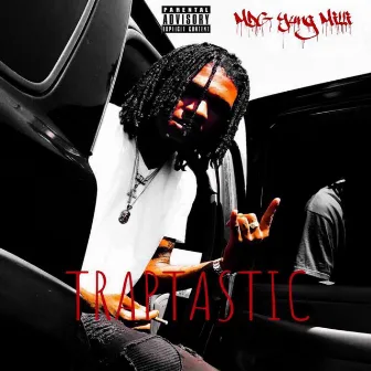 Traptastic by MDG Yung Milli