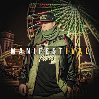 Manifestival by Manifest