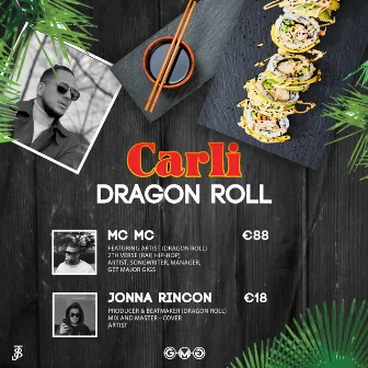 Dragon Roll by Carli