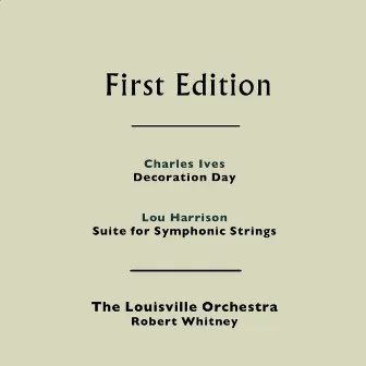 Charles Ives: Decoration Day - Lou Harrison: Suite for Symphonic Strings by Robert Whitney