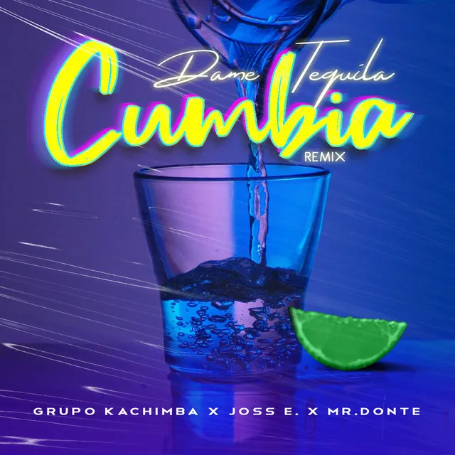 Dame Tequila - Cumbia Remix