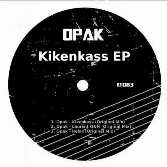 Kikenkass EP by Opak