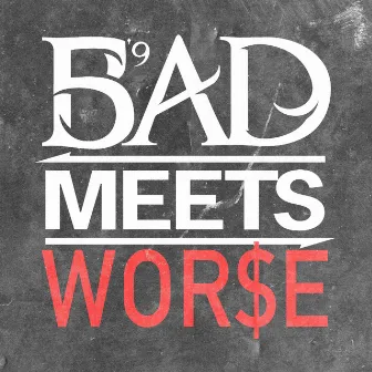 Bad Meets Worse by Cashmerely