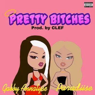 Pretty Bitches by Gabby Annalyse